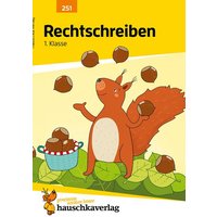 Deutsch 1. Klasse Übungsheft - Rechtschreiben von Hauschka Verlag