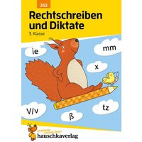 Deutsch 3. Klasse Übungsheft - Rechtschreiben und Diktate von Hauschka Verlag