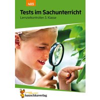 Übungsheft mit Tests im Sachunterricht 3. Klasse von Hauschka Verlag