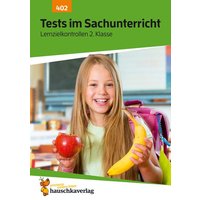 Übungsheft mit Tests im Sachunterricht 2. Klasse von Hauschka Verlag
