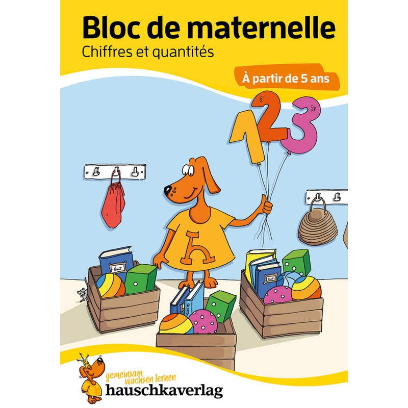 Bloc d'activités préscolaires à partir de 5 ans pour garçons et filles, livre garcon 4 ans - Chiffres et quantités, livre enfant 4 ans von Hauschka