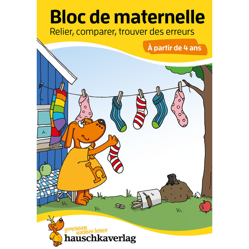 Bloc de maternelle à partir de 4 ans - Cahier d'activités pour les enfants 4 ans - Activités et Jeux educatifs maternelle von Hauschka