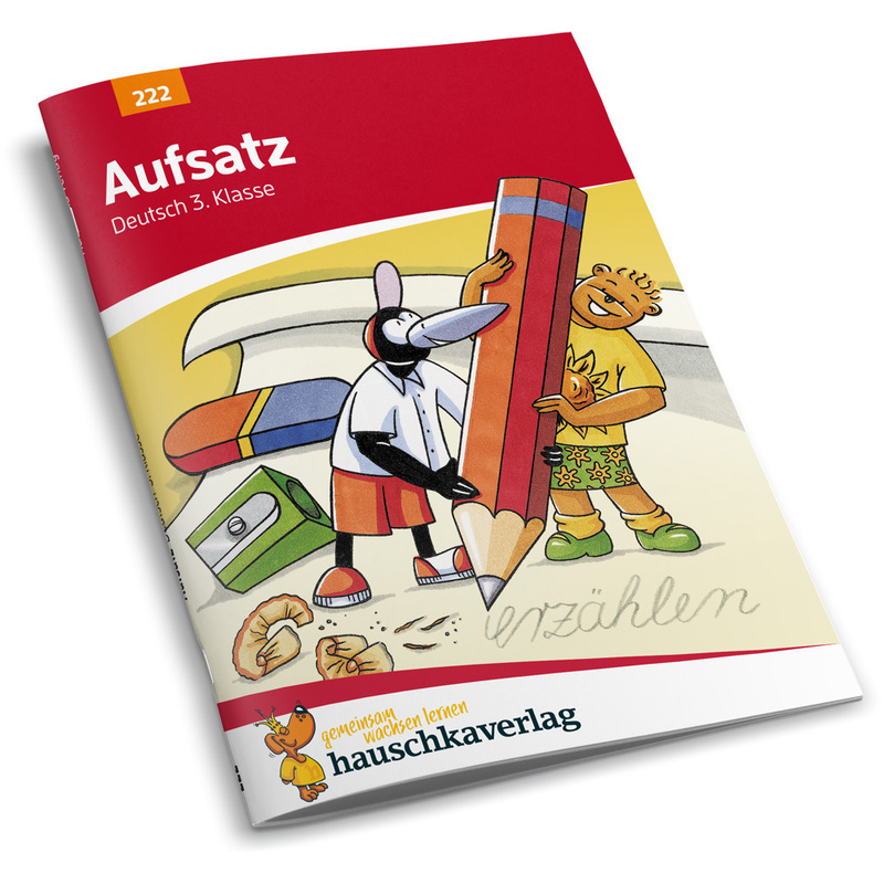 Deutsch 3. Klasse Übungsheft - Aufsatz von Hauschka