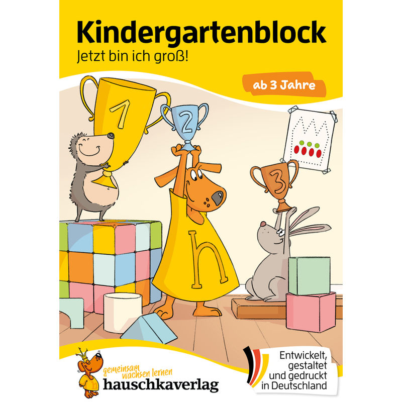 Kindergartenblock ab 3 Jahre - Jetzt bin ich groß! von Hauschka