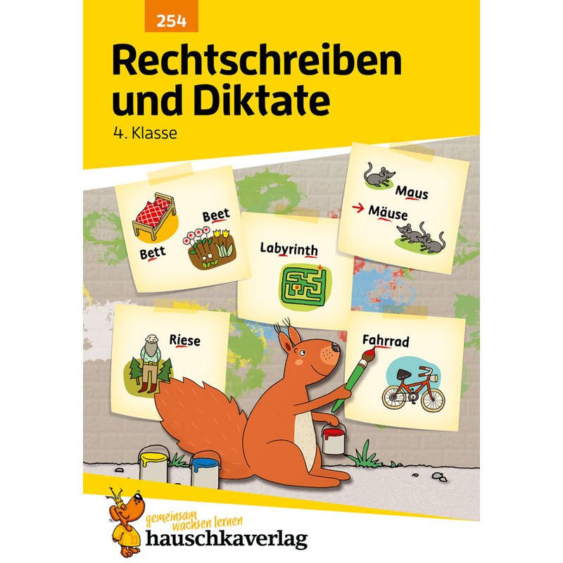 Deutsch 4. Klasse Übungsheft - Rechtschreiben und Diktate von Hauschka