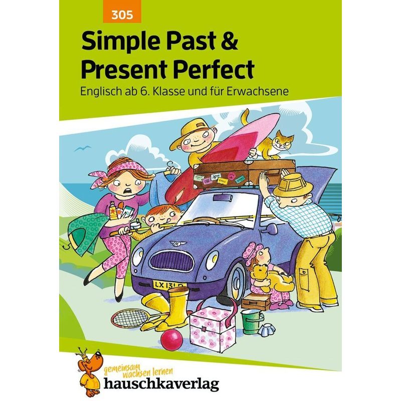Simple Past & Present Perfect. Englisch ab 6. Klasse und für Erwachsene, A5-Heft von Hauschka