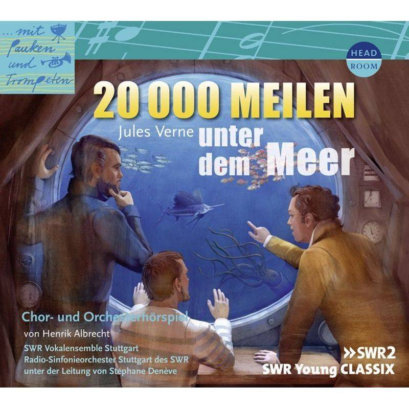 Mit Pauken und Trompeten - 20000 Meilen unter dem Meer,1 Audio-CD von Headroom Sound Production