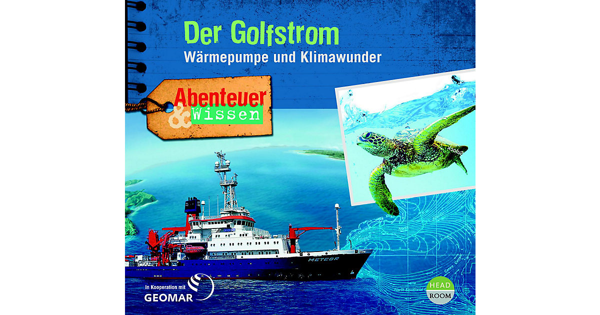 Abenteuer & Wissen - Der Golfstrom Hörbuch von Headroom Sound Production