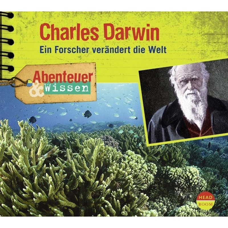 Abenteuer & Wissen: Charles Darwin,1 Audio-CD von Headroom Sound Production