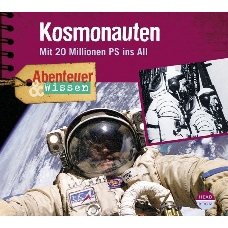 Abenteuer & Wissen: Kosmonauten,1 Audio-CD von Headroom Sound Production