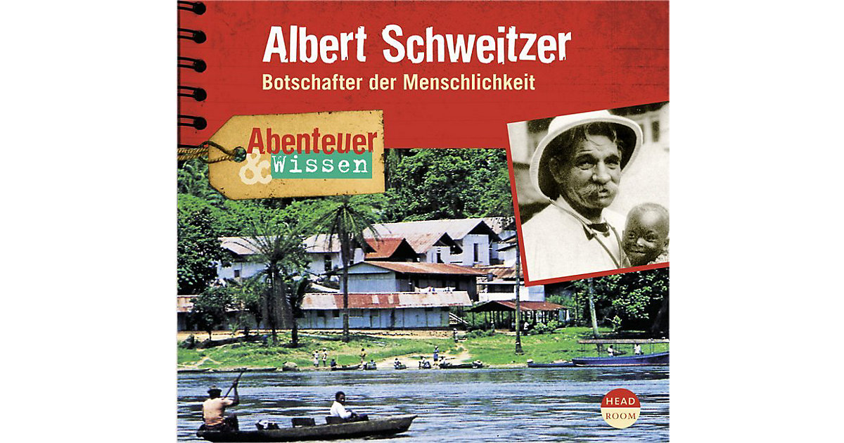 Albert Schweitzer, 1 Audio-CD Hörbuch Albert Schweitzer, 1 Audio-CD Hörbuch von Headroom Sound Production