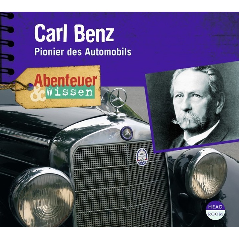 Abenteuer & Wissen: Carl Benz,1 Audio-CD von Headroom Sound Production