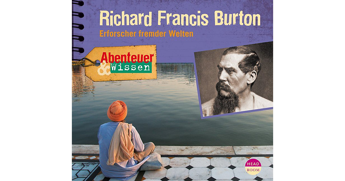 Richard Francis Burton, 1 Audio-CD Hörbuch Richard Francis Burton, 1 Audio-CD Hörbuch von Headroom Sound Production