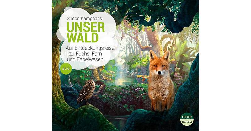 Unser Wald, 1 Audio-CD Hörbuch von Headroom Sound Production