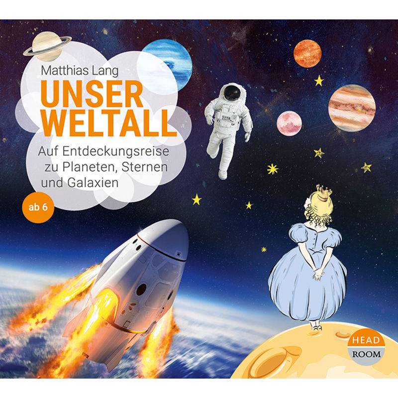 Unser Weltall,Audio-CD von Headroom Sound Production