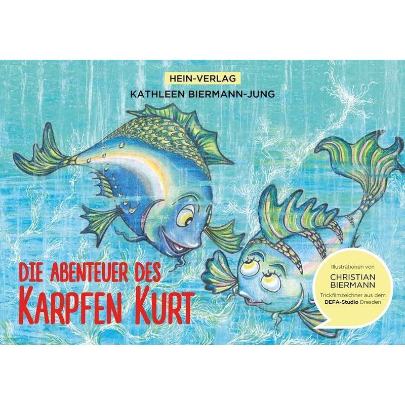 Die Abenteuer des Karpfen Kurt von Hein-Verlag
