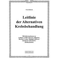 Leitlinie der Alternativen Krebsbehandlung von Hein-Verlag