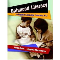 Balanced Literacy for English Language Learners, K-2 von Heinemann