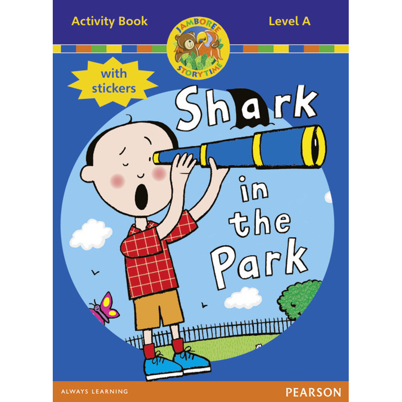 Jamboree Storytime Level A: Shark in the Park Activity Book with Stickers von Heinemann