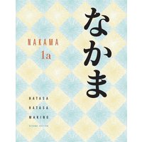 Nakama 1a: Introductory Japanese: Communication, Culture, Context von Heinle & Heinle Publishers