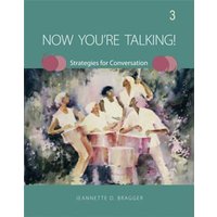Now You're Talking! 3: Strategies for Conversation von Cengage Learning