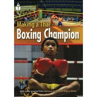 Making a Thai Boxing Champion: Footprint Reading Library 2 von Heinle & Heinle