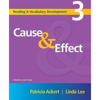 Reading and Vocabulary Development 3: Cause & Effect von Cengage Learning