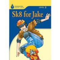 Sk8 for Jake: Foundations Reading Library 2 von Heinle & Heinle