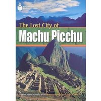 The Lost City of Machu Picchu: Footprint Reading Library 1 von Heinle & Heinle