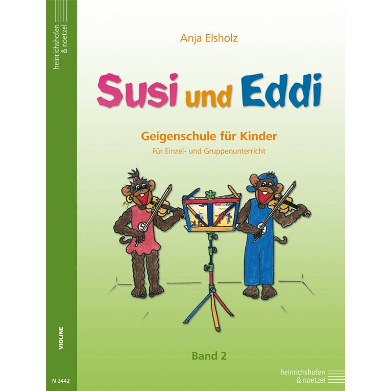Susi und Eddi. Geigenschule für Kinder ab 5 Jahren. Für Einzel- und Gruppenunterricht / Susi und Eddi (Band 2).Bd.2 von Heinrichshofen