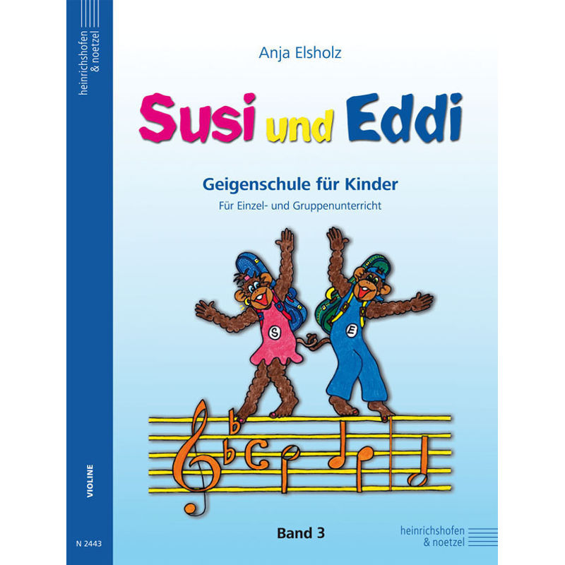 Susi und Eddi. Geigenschule für Kinder ab 5 Jahren. Für Einzel- und Gruppenunterricht / Susi und Eddi (Band 3).Bd.3 von Heinrichshofen