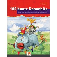 100 bunte Kanonhits. Liederbuch inkl. App von Helbling Verlag