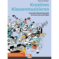 Kreatives Klassenmusizieren von Helbling Verlag