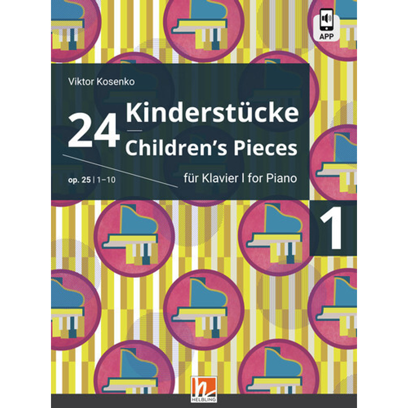 24 Kinderstücke für Klavier, Heft 1, op. 25 / Nr. 1-10 von Helbling Verlag