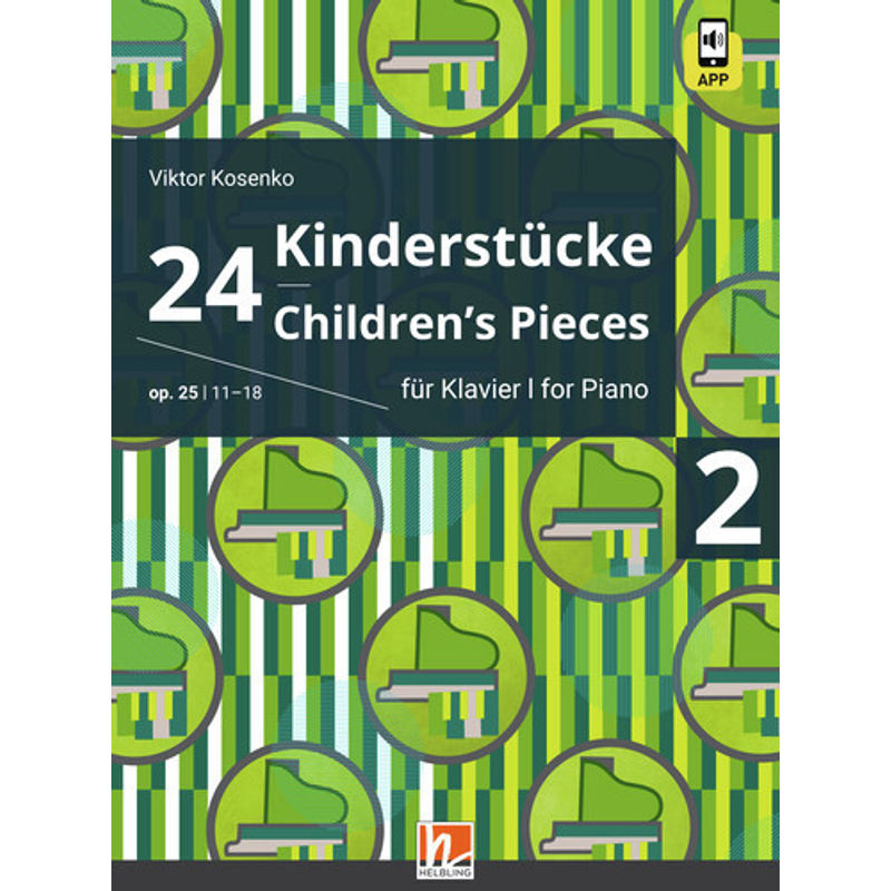 24 Kinderstücke für Klavier, Heft 2, op. 25 / Nr. 11-18 von Helbling Verlag