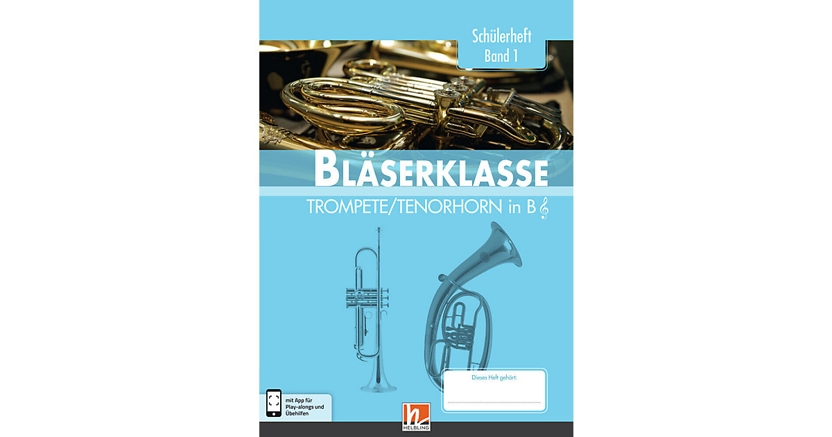 Buch - 5. Klasse, Schülerheft - Trompete / Tenorhorn. Bd.1 Buch - 5. Klasse, Schülerheft - Trompete / Tenorhorn. Bd.1 von Helbling Verlag