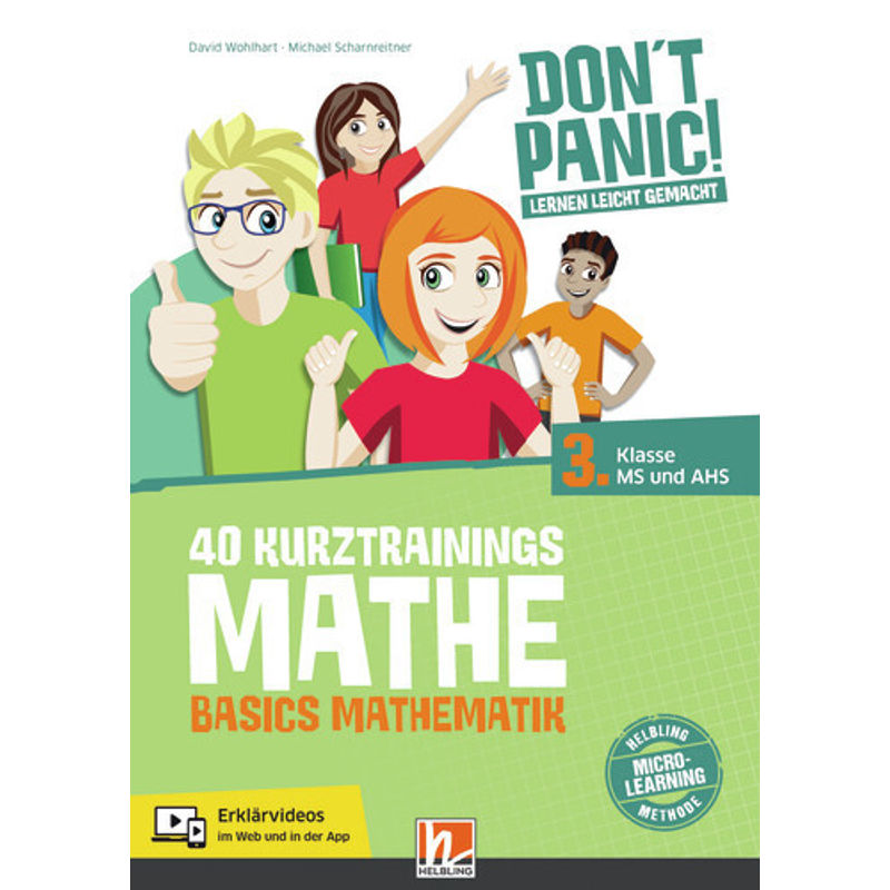 DON'T PANIC! Lernen leicht gemacht, 40 Kurztrainings Mathe von Helbling Verlag