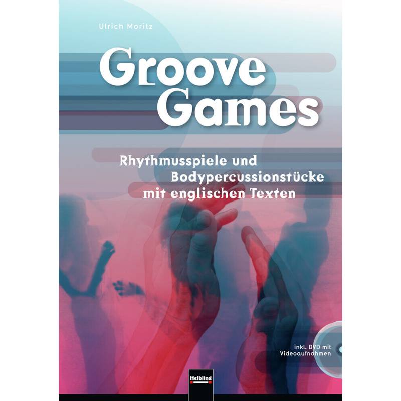 Groove Games, m. DVD von Helbling Verlag