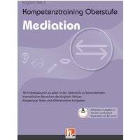 Kompetenztraining Oberstufe - Mediation von Helbling Verlag