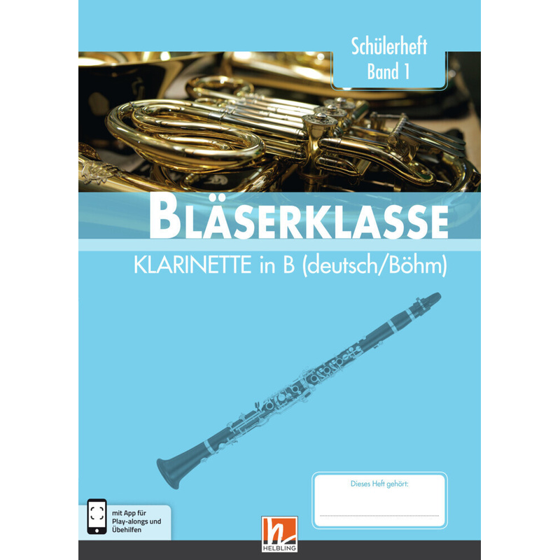Leitfaden Bläserklasse / 5. Klasse, Schülerheft - Klarinette.Bd.1 von Helbling Verlag