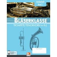 Leitfaden Bläserklasse. Schülerheft Band 1 - Trompete / Tenorhorn von Helbling Verlag