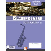 Leitfaden Bläserklasse. Schülerheft Band 2 - Altsaxofon von Helbling Verlag