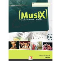 MusiX 1. Schülerarbeitsheft 1A. Ausgabe BG (Bayern Gym Lehrplan Plus) von Helbling Verlag