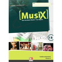 MusiX 1. Schülerarbeitsheft 1B. Ausgabe BG (Bayern Gym Lehrplan Plus) von Helbling Verlag