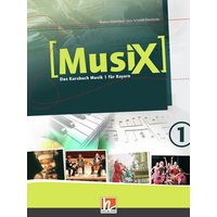 MusiX 1. Schülerband. Ausgabe BG (Bayern Gym Lehrplan Plus) von Helbling Verlag