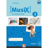 MusiX 3 (Ausgabe ab 2019) Schülerarbeitsheft 3 von Helbling Verlag