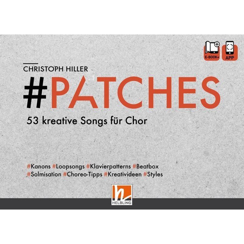 PATCHES - 53 kreative Songs für Chor von Helbling Verlag