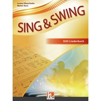 Sing & Swing DAS neue Liederbuch. Softcover von Helbling Verlag