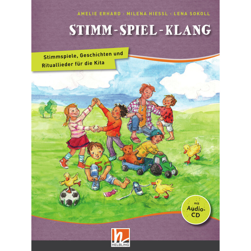 Stimm - Spiel - Klang. Liederbuch, m. 1 Audio-CD, m. 1 Beilage von Helbling Verlag