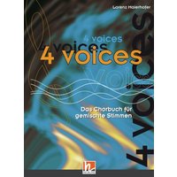4 voices - Das Chorbuch für gemischte Stimmen von Helbling